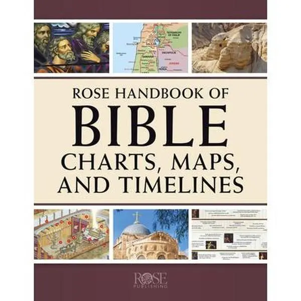 Rose Handbook of Bible Charts, Maps, and Timelines - English Christian Reference Book, Full-Color Charts for Visual Ideas, 2000 Years of Timelines, Rose Publishing Paperback for Bible Study