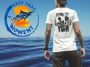 "Dying to Fish" T-shirt