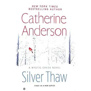 USED Book - Silver Thaw: A Mystic Creek Novel (First in a New Series) by Catherine Anderson (Hardcover) - english