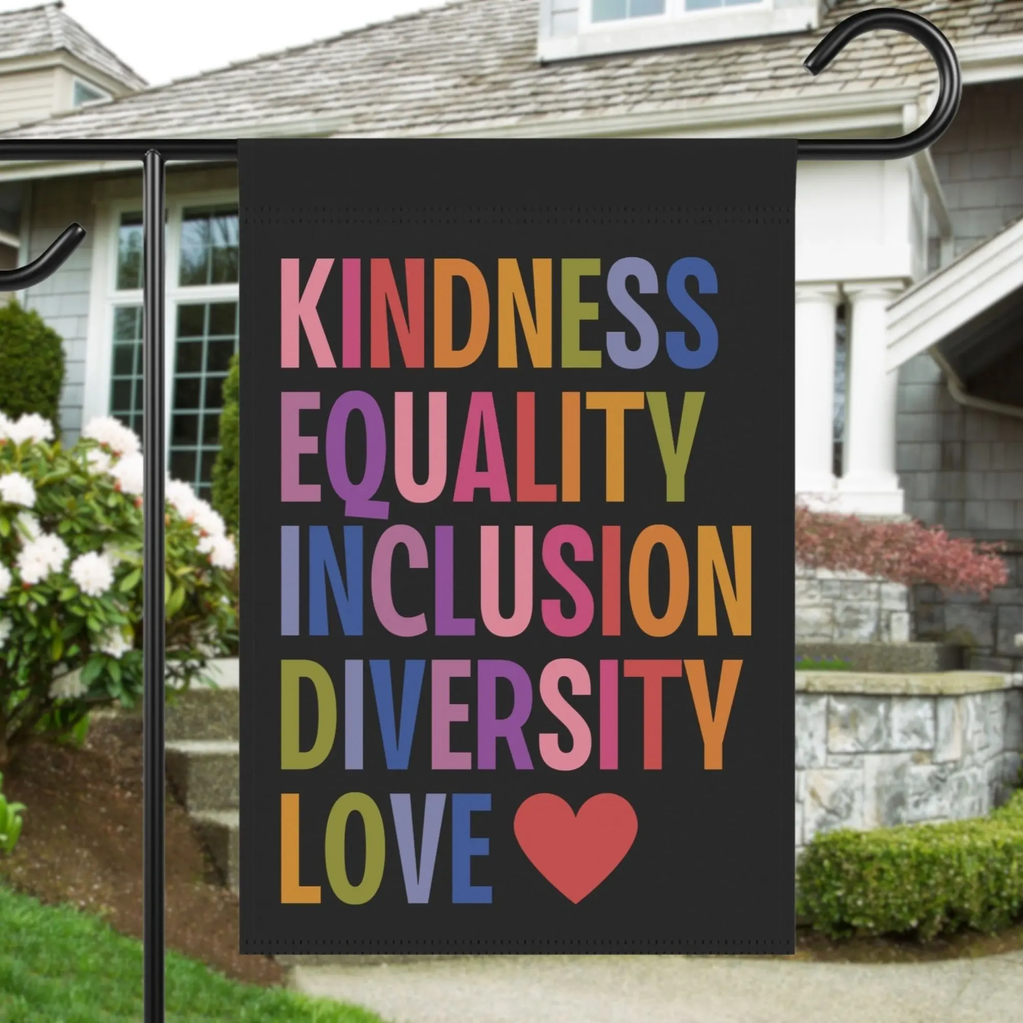 Kindness Equality Inclusion Diversity Love House Yard Garden Flag, Liberal Leftist Human Rights Progressive Values