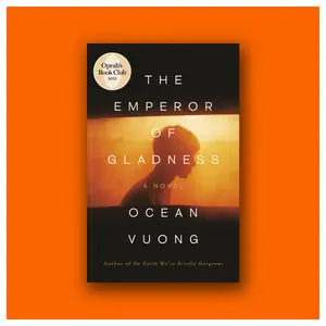 The Emperor of Gladness: Oprah's Book Club by Ocean Vuong (Hardcover Book)