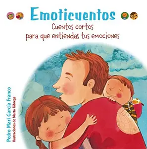 USED-Emoticuentos: Cuentos Cortos Para Que Entiendas Tus Emociones by Garcia Franco, Pedro Mari (Hardcover)