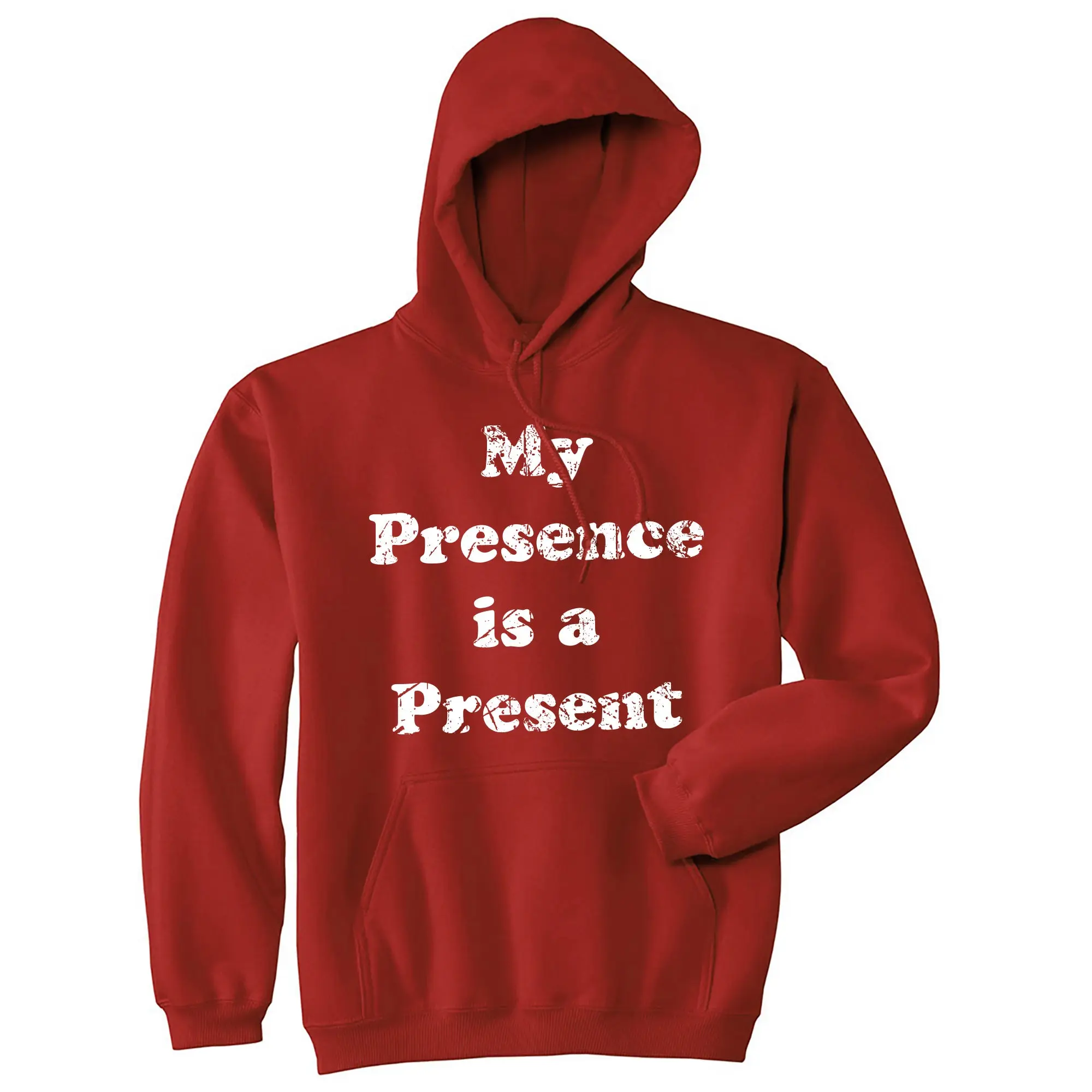 My Presence Is A Present Hoodie, T-Shirt, Sweatshirt, Hoodie