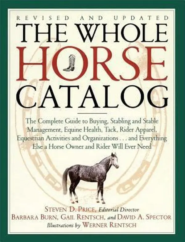 Used Softcover Book - The Whole Horse Catalog: 1998 Edition 352-Page Complete Horse-Buying Guide to Stabling, Stable Management, Equine Health, Tack, Rider Apparel & Equestrian Activities by Gail Rentsch (English)