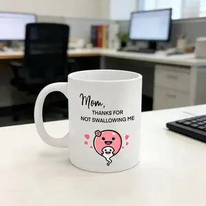 Mom, thanks for NOT swallowing me Mug Funny Mothers Day Mug for Mom - Gag Gift Mug, Ready to Gift Humorous Mothers Day Mug for Mom, Funny Greeting Mug, Funny Mug for Mom, Mothers Day Greeting Mug