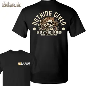 Blue Collar Made Skull T-Shirt - Bold Skull With Hat And Flowers Graphic , “Nothing Given Everything Earned” Quote , Workwear Style , Daily Tee , Unisex Fit , Gift For Hard Workers , Motivational Shirt