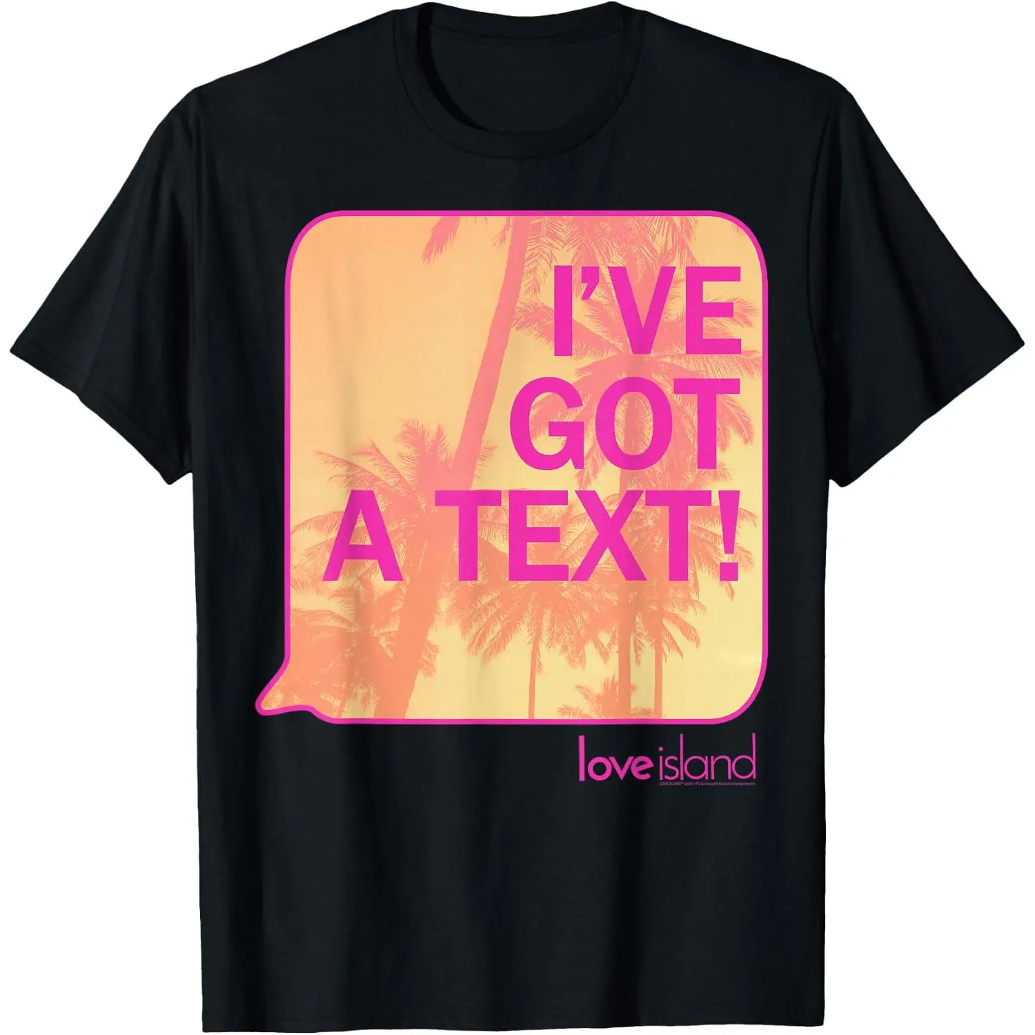 100%cotton I've got a Text! - Love Island - 80s Aesthetic T-Shirt