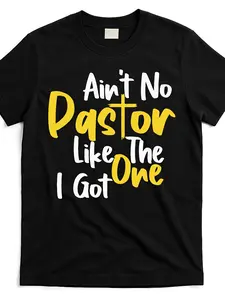Men's Funny Pastor Appreciation Gift T-Shirt - "Ain't No Pastor Like The One I Got" Religious Tee - Heavyweight 100% Cotton Shirt (0XL-3XL) - Machine Washable Church Leader Present for Christmas, Thanksgiving, Pastor Birthday - Bold White & Yellow Graphic