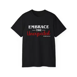 Embrace the Unexpected Unisex Ultra Cotton Tee Motivational Gift for Writers Dreamers & Book Lovers Tshirt Fit Top Casual Everyday Wear Top Womenswear Everyday Streetwear Summer
