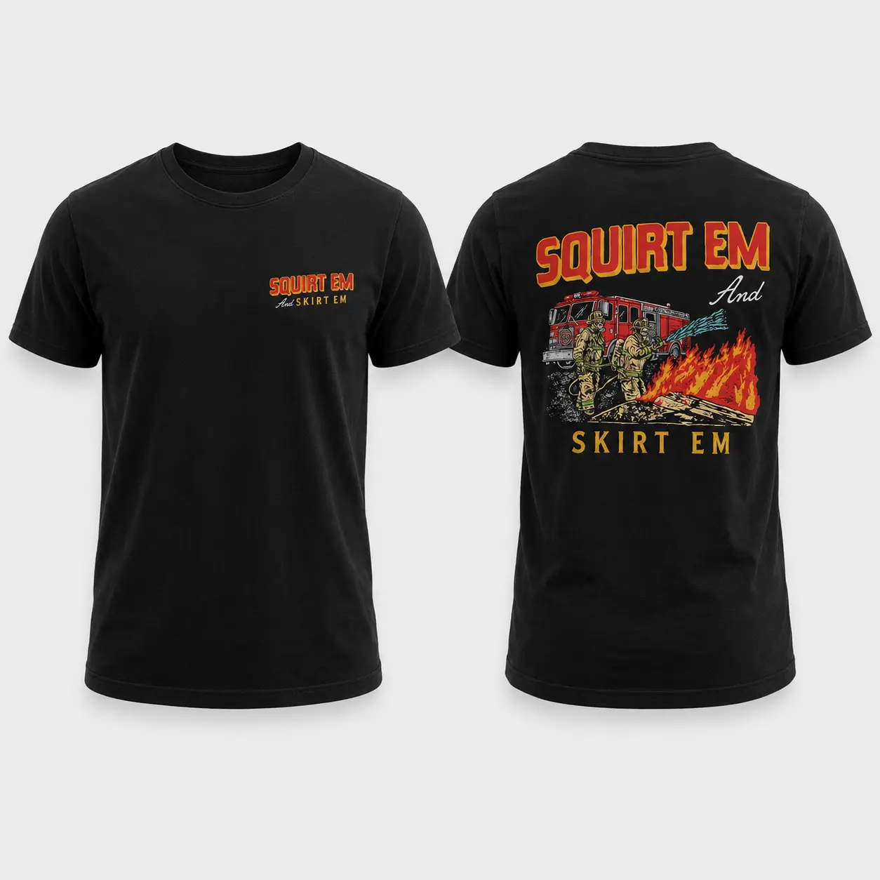 Squirt Em and Skirt Em Firefighter T-Shirt – Funny Fireman Graphic Tee, Fire Truck Rescue Shirt, First Responder Gift, Firefighter Crew Tee, Shirt for Men