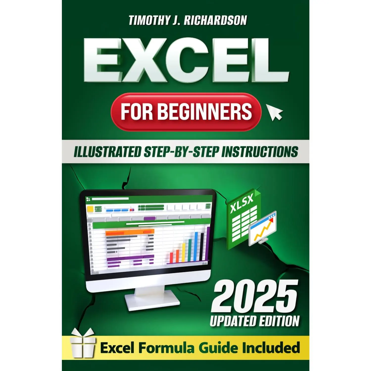 Excel for Beginners: Quickly Master Microsoft Excel with Illustrated ...