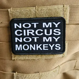Not my circus not my monkeys 2"x3" morale patch with hook and loop backing