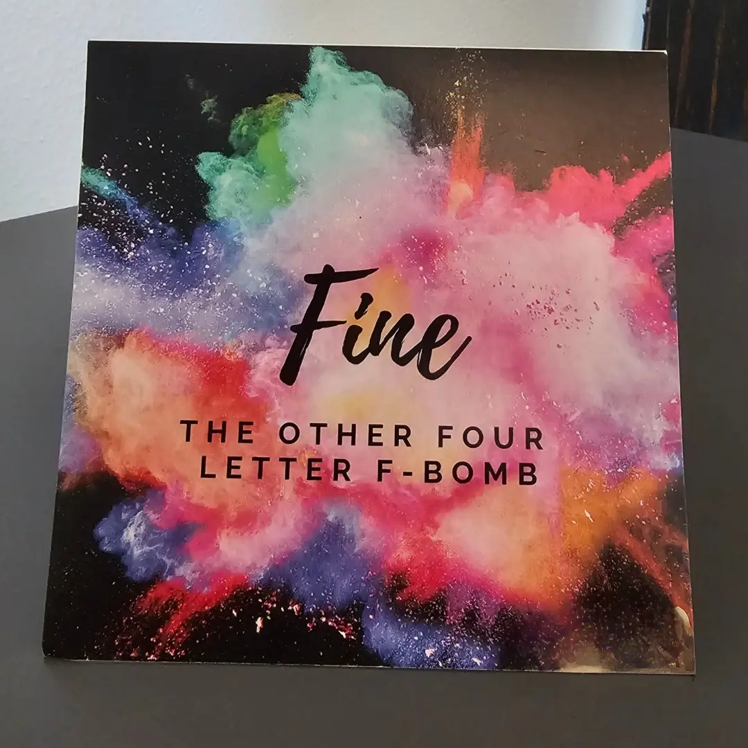 Fine - the other 4 letter f-word