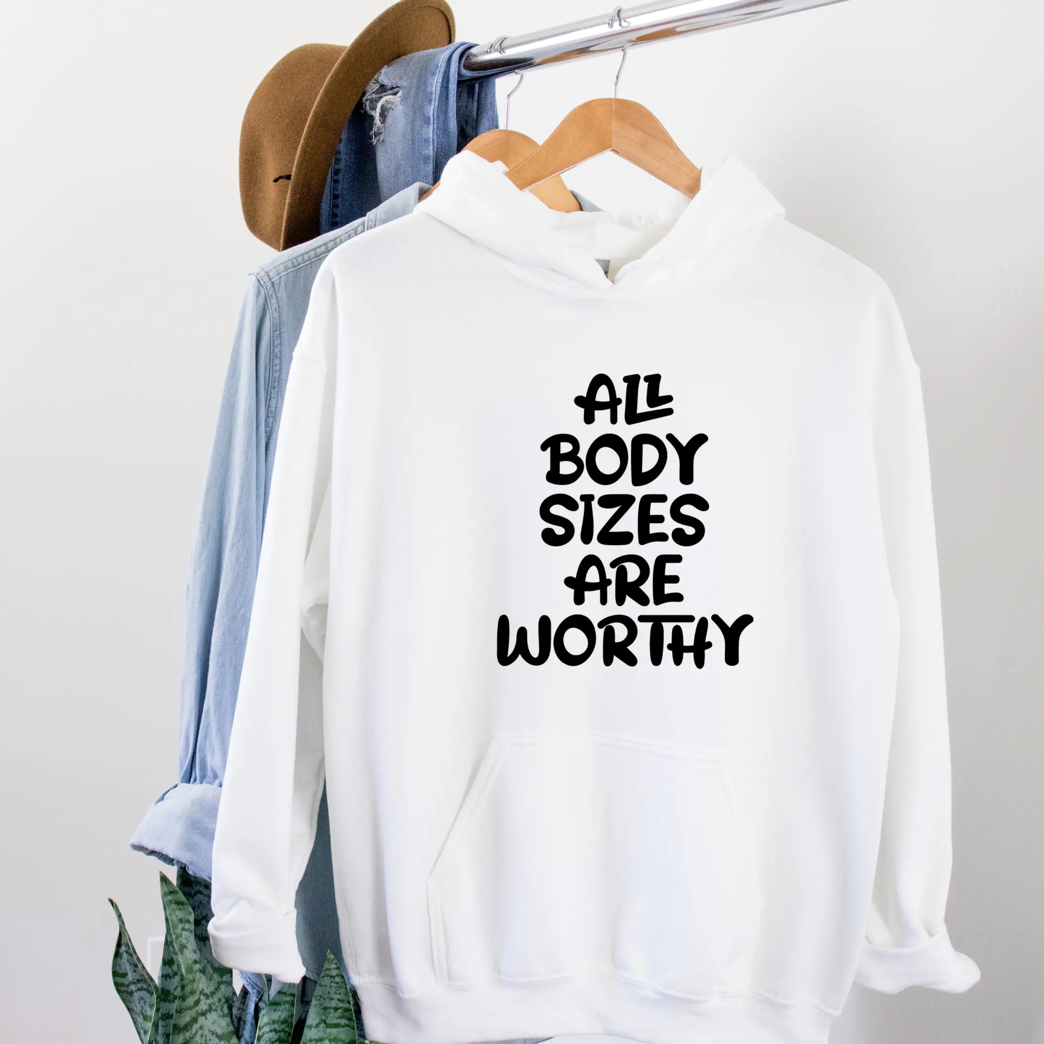 All Body Sizes Are Worthy Hooded White Sweatshirt