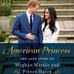 American Princess: The Love Story of Meghan Markle and Prince Harry by Leslie Carroll