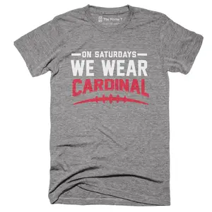 On Saturdays We Wear Cardinal T-shirt