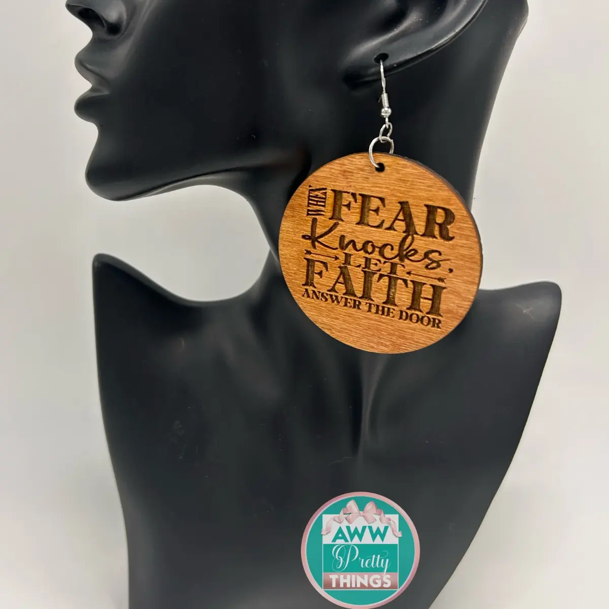 When Fear Knocks Let Faith Answer the Door Wooden Engraved Earrings