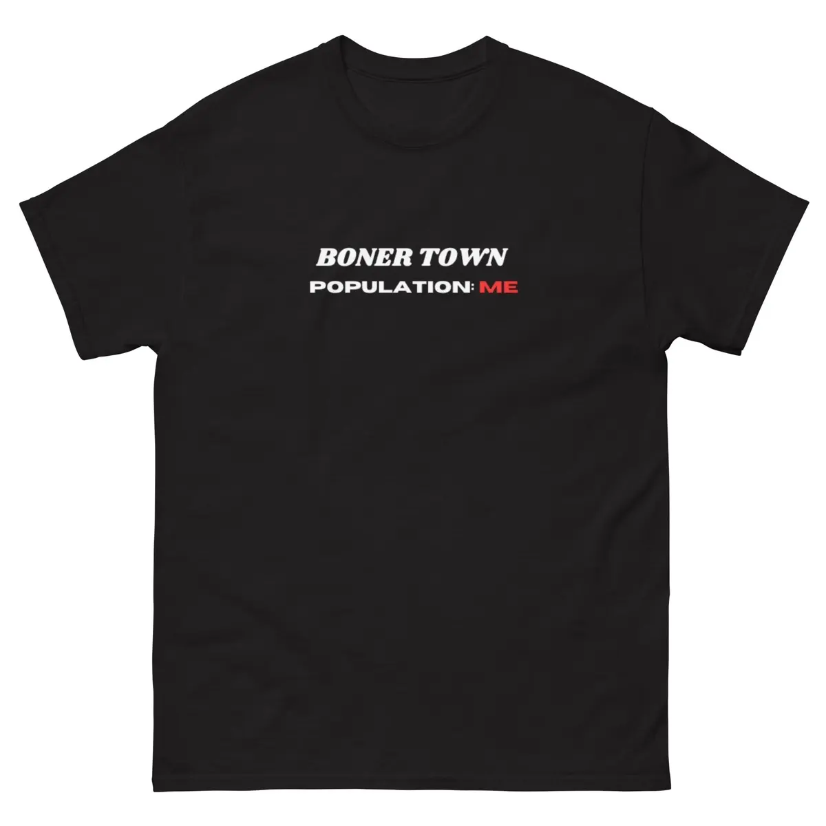 B0n3r Town T-Shirts