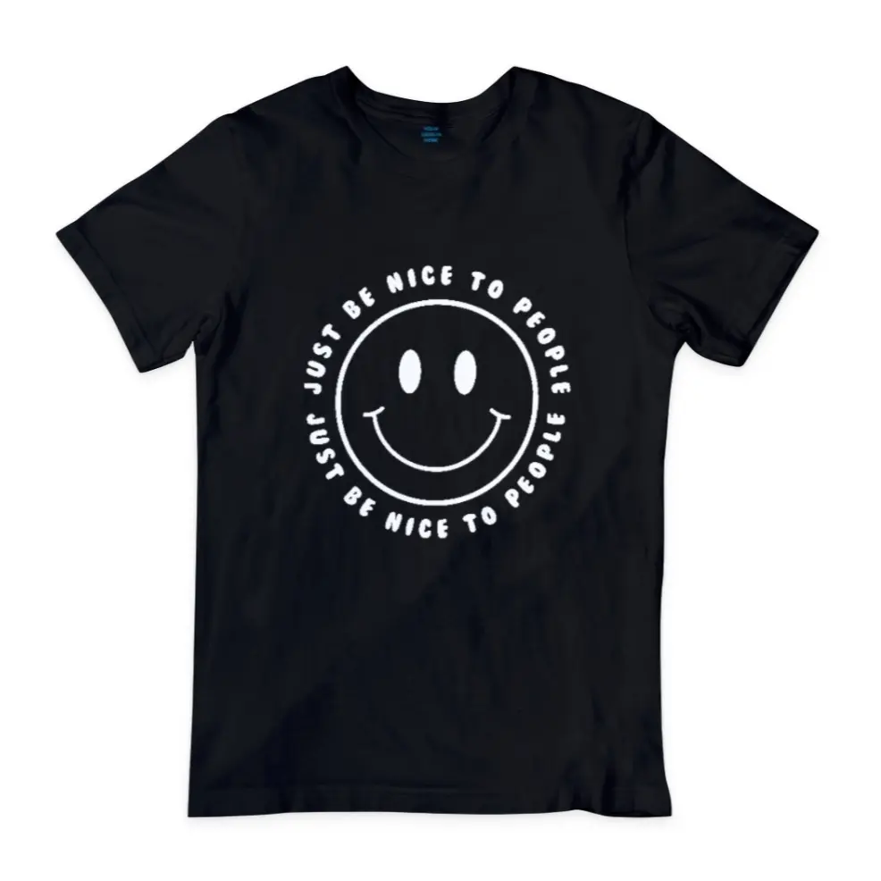 Just Be Nice To People Shirt