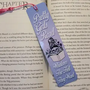 Metal bookmark Pretty girls read whatever the hell they want - Perfect Gift for Bookworms, Sublimated Aluminum, Includes Tassel