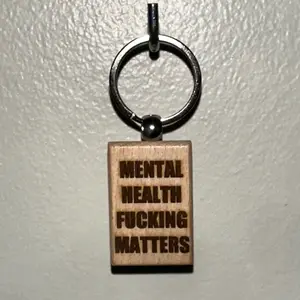 Mental Health F***ing Matters Wooden Engraved Keychain