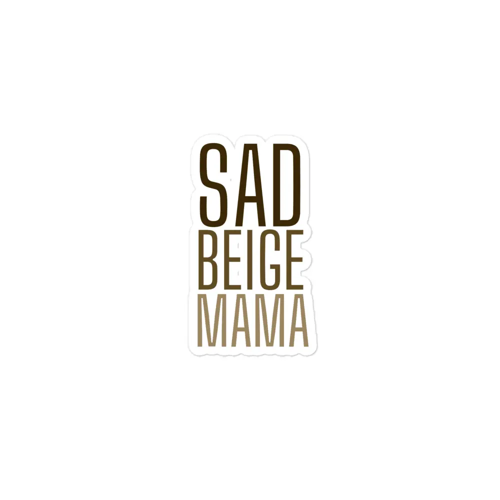 sad beige mama sticker
