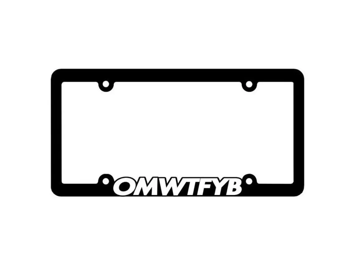 OMWTFYB License Plate Frame OMW2FYB